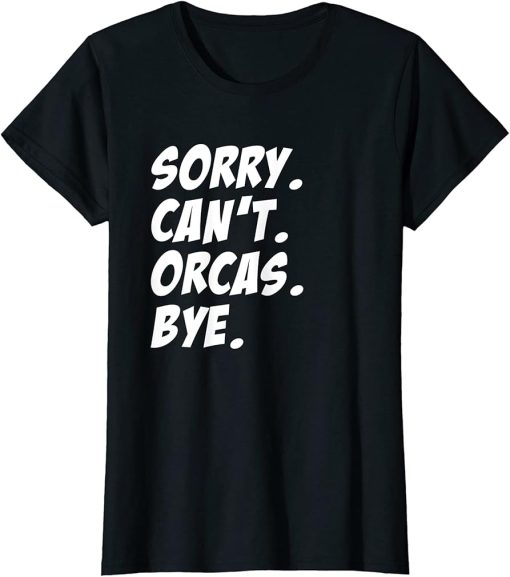 Womens Funny Orca Whale Shirt | Killer Whale Funny T-Shirt