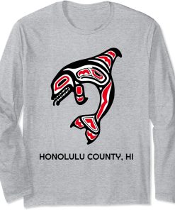 Honolulu County HI Native Aboriginal Orca Killer Whales Long Sleeve T-Shirt